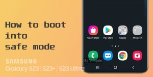 boot galaxy s23 into safe mode