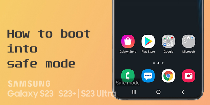 boot galaxy s23 into safe mode